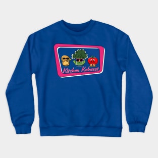 Kitchen Kabaret Crewneck Sweatshirt